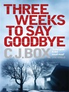 Three Weeks to Say Goodbye (eBook)